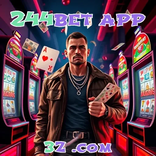 244bet app: Descubra os Segredos do Jackpot e Aumente Seu Ganho!